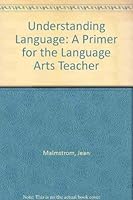Understanding Language: A Primer for the Language Arts Teacher 0312830904 Book Cover