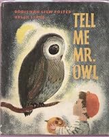 Tell me, Mr. Owl B0012PLVO6 Book Cover