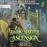 Cover of Dark Matter Ascension: Book 5