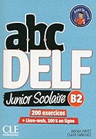 ABC DELF Junior: Livre de l'eleve B2 + DVD + Livre-web - 2eme edition 2090382511 Book Cover