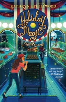Paperback Holiday Magic: a Bliss Novel (Bliss Bakery Series) Book