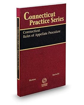 Paperback Connecticut Rules of Appellate Procedure, 2016-2017 ed. (Connecticut Practice Series) Book