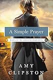 A Simple Prayer (Hearts of the Lancaster Grand Hotel Book 4)