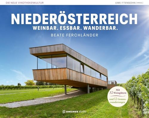 Niederösterreich - Weinbar. Essbar. Wanderbar.