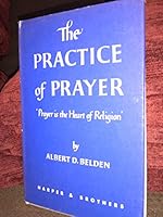 Practice of Prayer Prayer Is the Heart O B000XUA3WC Book Cover
