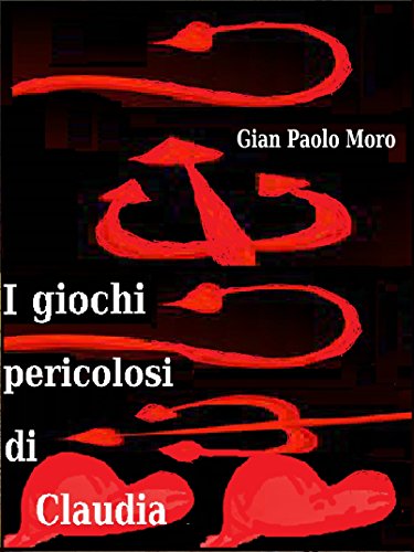 I giochi pericolosi di claudia (1)