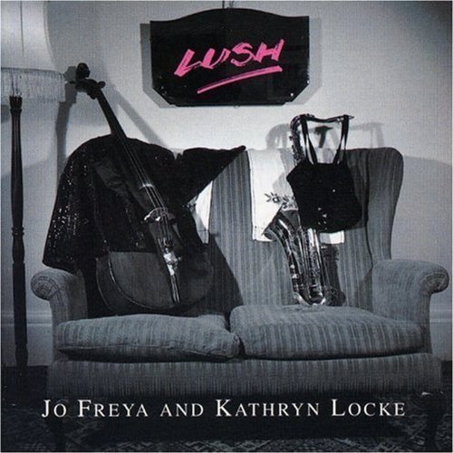 Lush by Jo Freya & Kathryn Locke