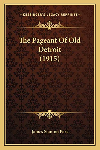 The Pageant Of Old Detroit (1915)