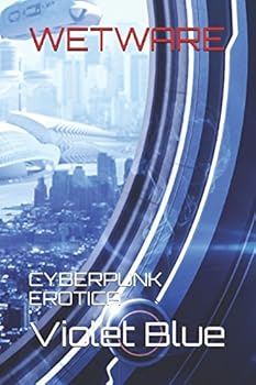 Paperback Wetware: Cyberpunk Erotica Book