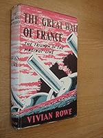 The great wall of France. The triumph of the Maginot Line. B000H6EQY8 Book Cover