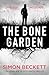 Produktbild The Bone Garden: The brand-new Dr David Hunter thriller