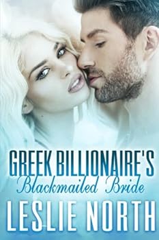 Greek Billionaire's Blackmailed Bride - Book #1 of the Rosso Family