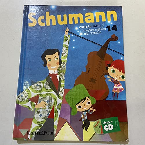 Coleção Folha - música clássica para crianças - schumann 14
