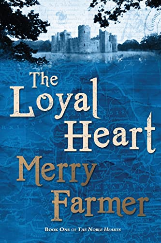 The Loyal Heart (The Noble Hearts)