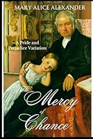 The Mercy of Chance: A Pride and Prejudice Variation 1966762003 Book Cover
