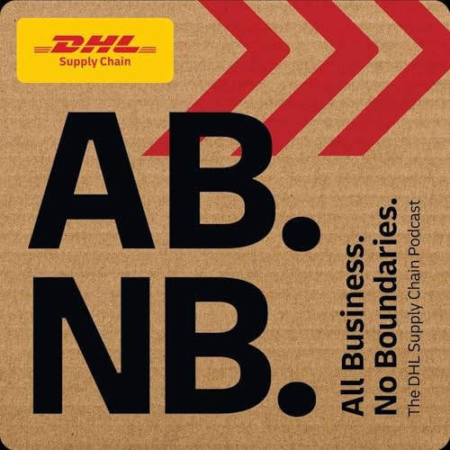 All Business. No Boundaries. The DHL Supply Chain Podcast Podcast Por DHL Supply Chain arte de portada