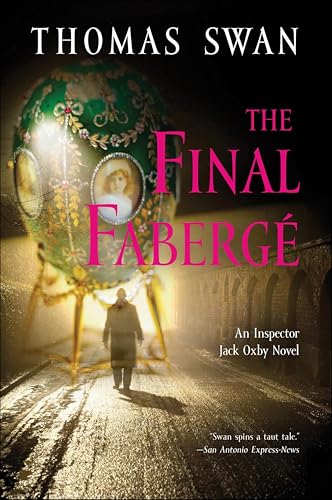 The Final Faberge: An Inspector Jack Oxby Novel