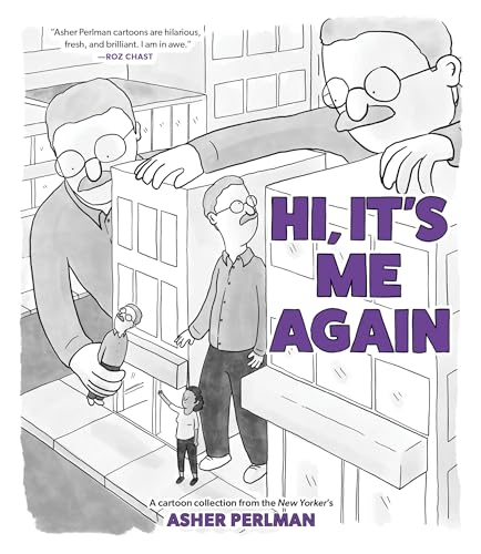 Image of Hi, It's Me Again: A Cartoon Collection from the New Yorker's Asher Perlman
