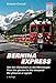 Produktbild Bernina-Express: Von den Gletschern zu den Weinbergen | From the glaciers to the vineyards | Dai ghiacciai ai vignette