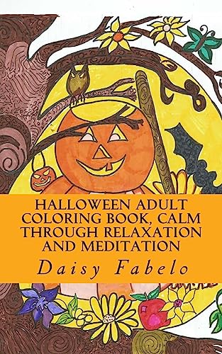 Halloween Adult Coloring book, Calm through relaxation and meditation: Mini Adult coloring book, Halloween 24 deigns series (Halloween 2016)