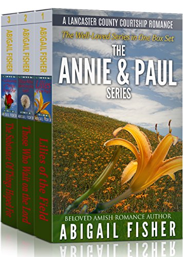 THE ANNIE & PAUL SERIES: THE COMPLETE SERIES BOX SET (A Lancaster County Courtship Romance)