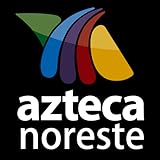 Azteca Noreste