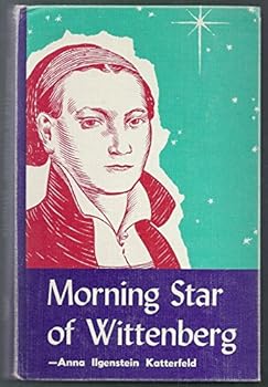 Hardcover The Morning Star of Wittenberg Book