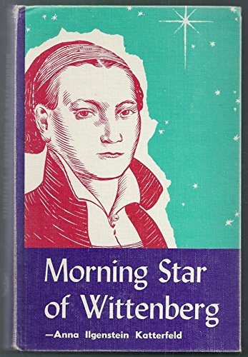 The Morning Star of Wittenberg B001IONZ7W Book Cover