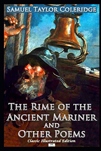 The Rime of the Ancient Mariner and Other Poems (Classic Illustrated Edition)