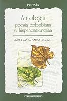 Antologia Poesia Colombiana E Hispanoamericana 9583001678 Book Cover