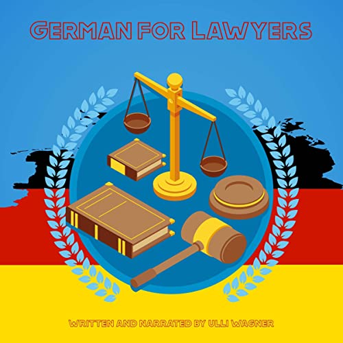 German for Lawyers by Ulli Wagner episode artwork