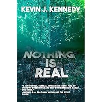 Nothing is Real