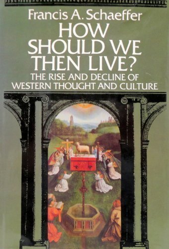 How Should We Then Live?: The Rise and Decline ... B010EWREMK Book Cover