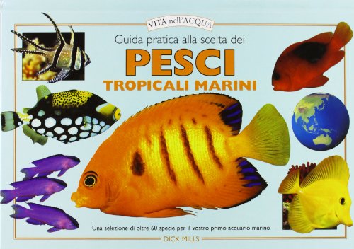  Guida pratica alla scelta dei pesci tropicali marini