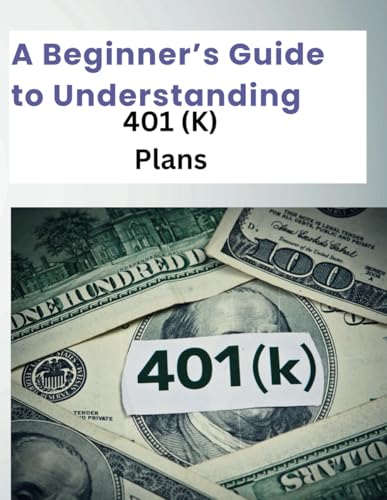 Beginner's Guide to 401K Plans