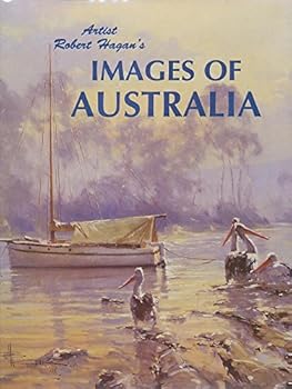 Hardcover Artist Robert Hagan's images of Australia. Book