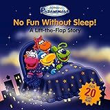 Pajanimals: No Fun Without Sleep!: A Lift-the-Flap Story