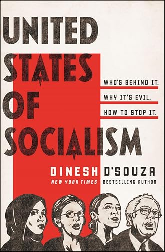 United States of Socialism: Who's Behind It. Why It's Evil.