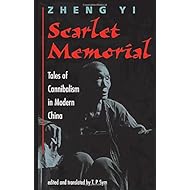 Scarlet Memorial: Tales Of Cannibalism In Modern China