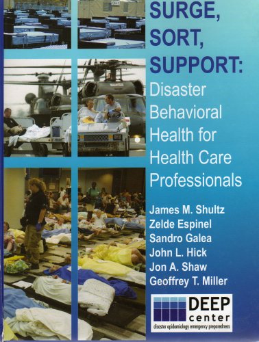 SURGE, SORT, SUPPORT: Disaster Behavior Health for Health Care ...