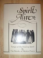 Spirit Alive: Songs of the Healing Spirit B000K5RXGY Book Cover