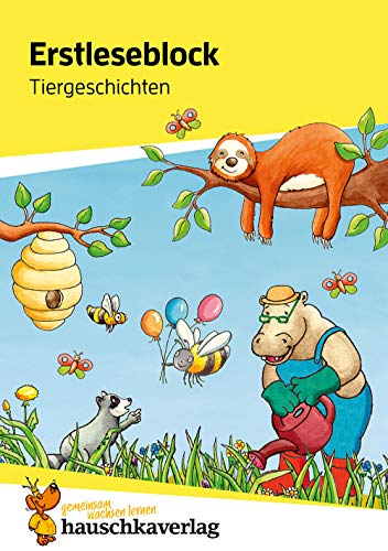 Lesen lernen 1. Klasse für Jungen und Mädchen - Tiergeschichten: Mit Silben lesen für Erstleser ab der Vorschule (Übungshefte und -blöcke für erstes Lesen, Band 503)