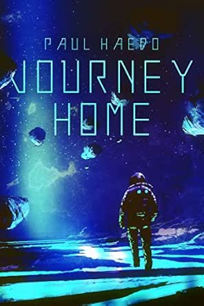 Journey Home (Standalone Sci-Fi Novels Book 1)