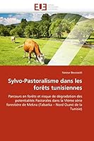 Sylvo-Pastoralisme Dans Les Foraats Tunisiennes 613158267X Book Cover