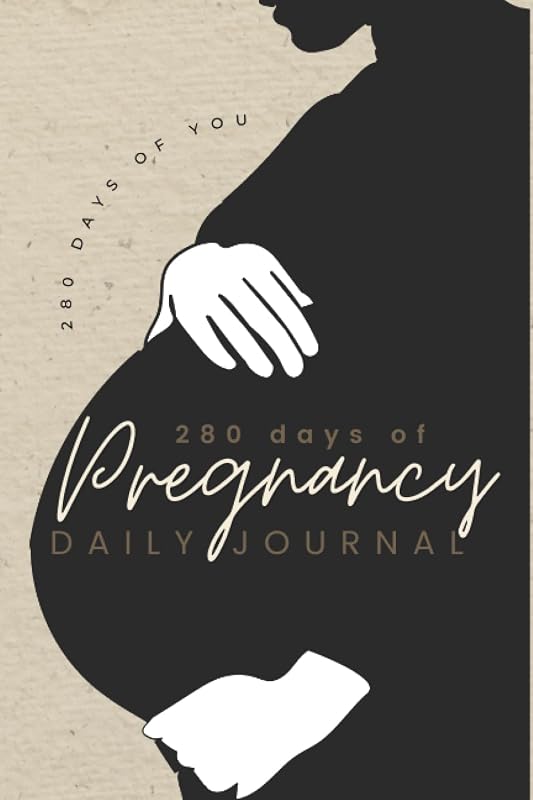 Pregnancy Daily Journal: 280 days of you