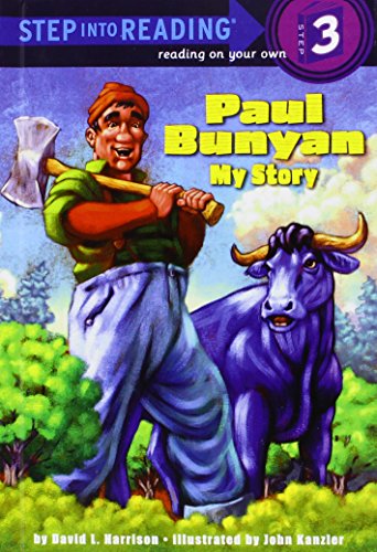 Paul Bunyan: My Story (Step Into Reading. Step 3) 1439577102 Book Cover