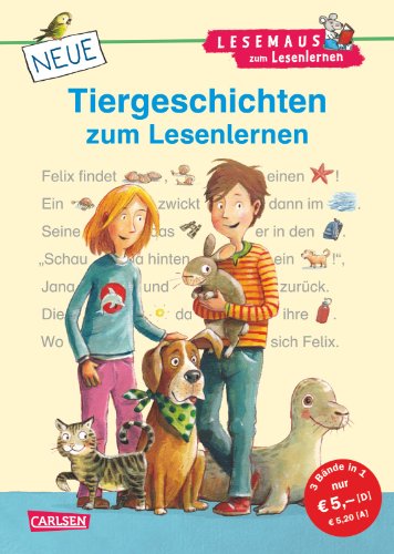 LESEMAUS zum Lesenlernen Sammelbände: Neue Tiergeschichten zum Lesenlernen: Bild-Wörter-Geschichten – mit Bildern lesen lernen: Eine Freund mit ... - mit Bildern lesen lernen. 3 Bände in 1