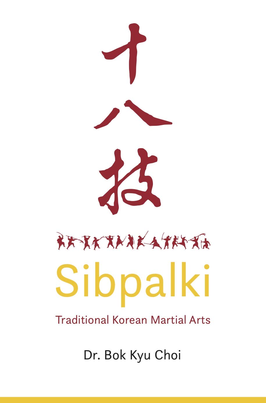 Sibpalki: Classical Korean Martial Arts