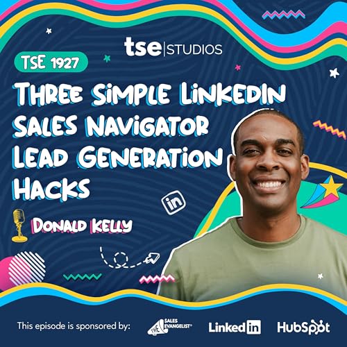 『Three Simple LinkedIn Sales Navigator Lead Generation Hacks | Donald Kelly - 1927』のカバーアート