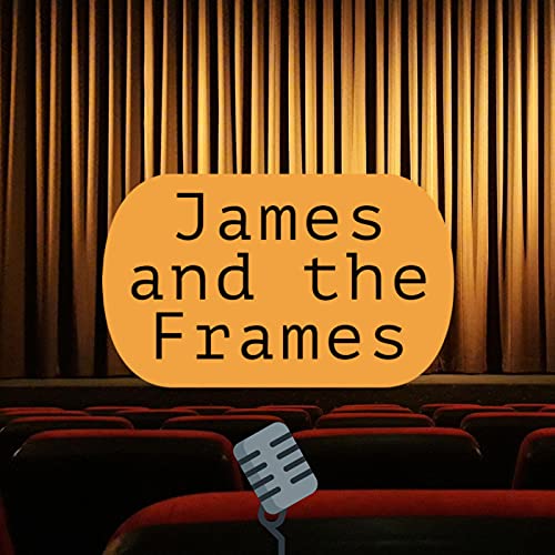 James and the Frames Podcast Por James Snyder arte de portada